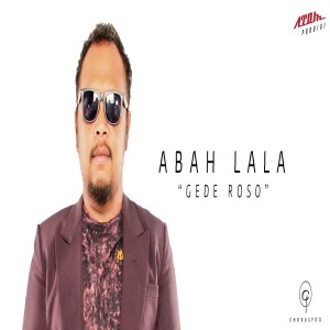 Listen to Gede Roso song with lyrics from Abah lala