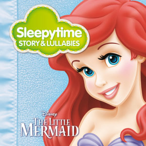 Cindy Robinson的專輯Sleepytime Story & Lullabies: The Little Mermaid