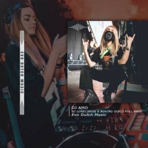 Album DJ LONELINESS X BOXING DISCO FULL BASS - INSTRUMENT oleh DJ Amo