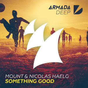 收聽MOUNT的Something Good (Original Mix)歌詞歌曲