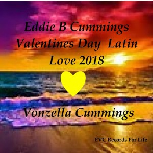 Album Valentines Day Latin Love 2018 from Eddie B Cummings