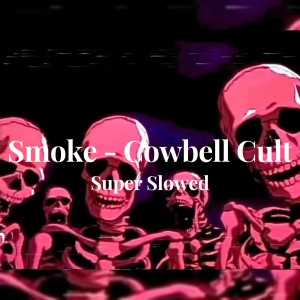ดาวน์โหลดและฟังเพลง Cowbell Cult Super Slowed พร้อมเนื้อเพลงจาก Enort1g