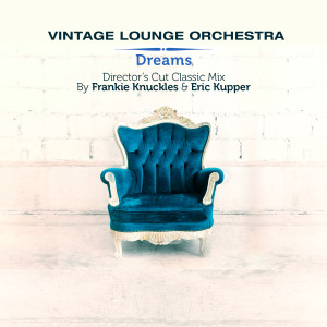 Listen to Dreams (Director's Cut Edit) song with lyrics from Vintage Lounge Orchestra