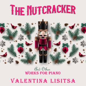 Valentina Lisitsa的專輯Pyotr Tchaikovsky - The Nutcracker and Other Works for Piano