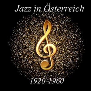 Various的專輯Jazz in Österreich 1920-1960
