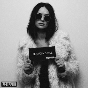 Listen to Responsible (Explicit) song with lyrics from Liz Huett