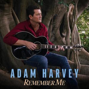 Adam Harvey的專輯Remember Me