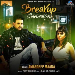 Listen to Aaj Tutiya De Jashn Manaye (From "Breakup Celebrations") song with lyrics from Amardeep Maana