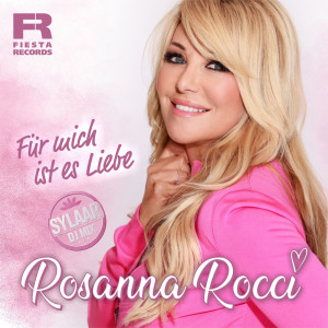 Rosanna Rocci的專輯Für mich ist es Liebe (Sylaar DJ Mix)