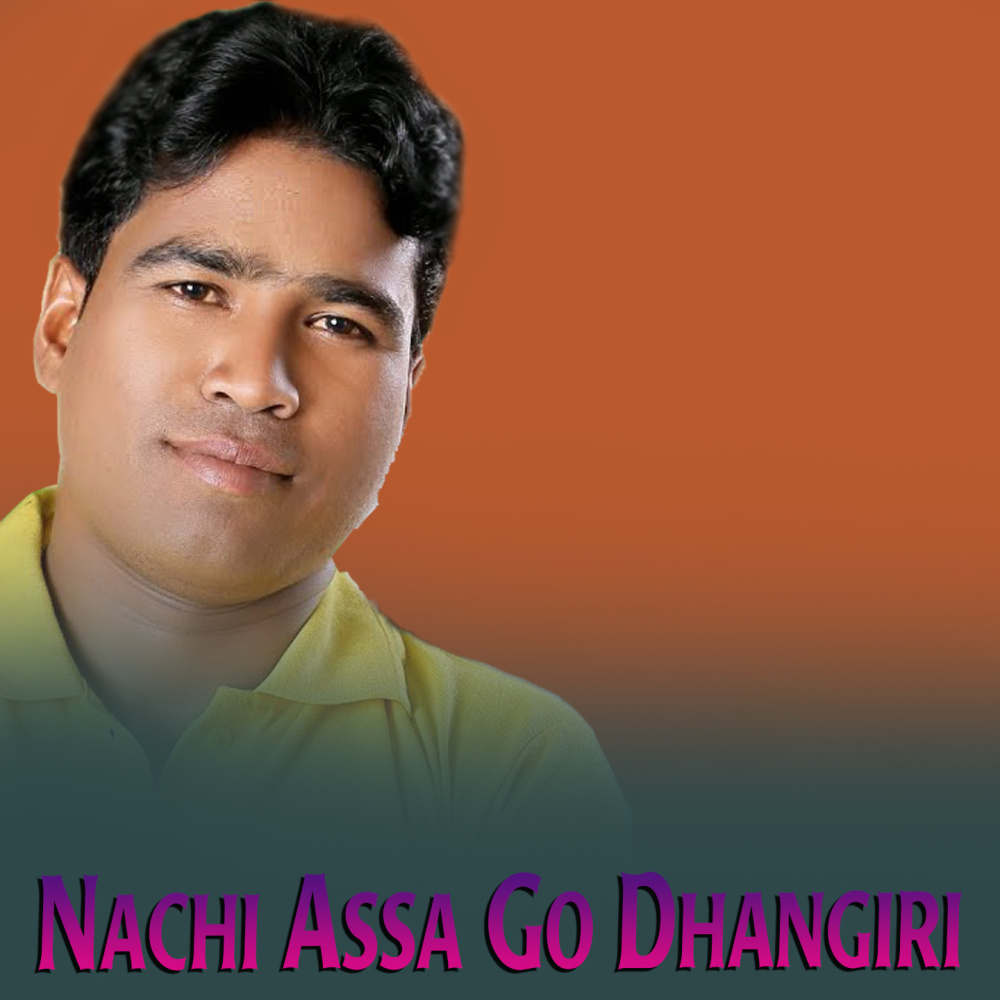 Nachi Assa Go Dhangiri