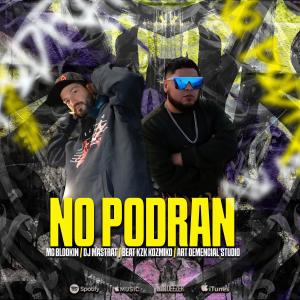 Mc Blookin的專輯No Podran (feat. Dj Mastrat) [Explicit]