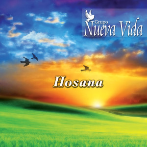 ดาวน์โหลดและฟังเพลง Hosana พร้อมเนื้อเพลงจาก Grupo Nueva Vida