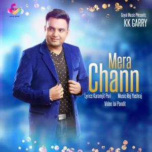 Dengarkan Mera Chann lagu dari K. K. Garry dengan lirik