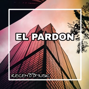 Listen to EL PARDON song with lyrics from WORTEL21