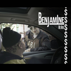收聽Mc Avila的Benjamines歌詞歌曲