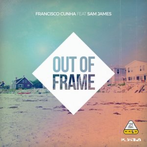 ดาวน์โหลดและฟังเพลง Out of Frame (Extended Mix) พร้อมเนื้อเพลงจาก Francisco Cunha