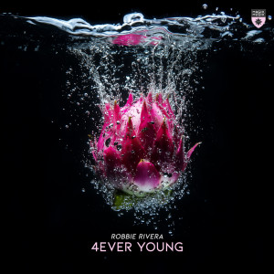 Robbie Rivera的專輯4ever Young