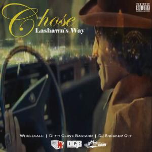 Lashawn's Way的專輯Chose (Explicit)