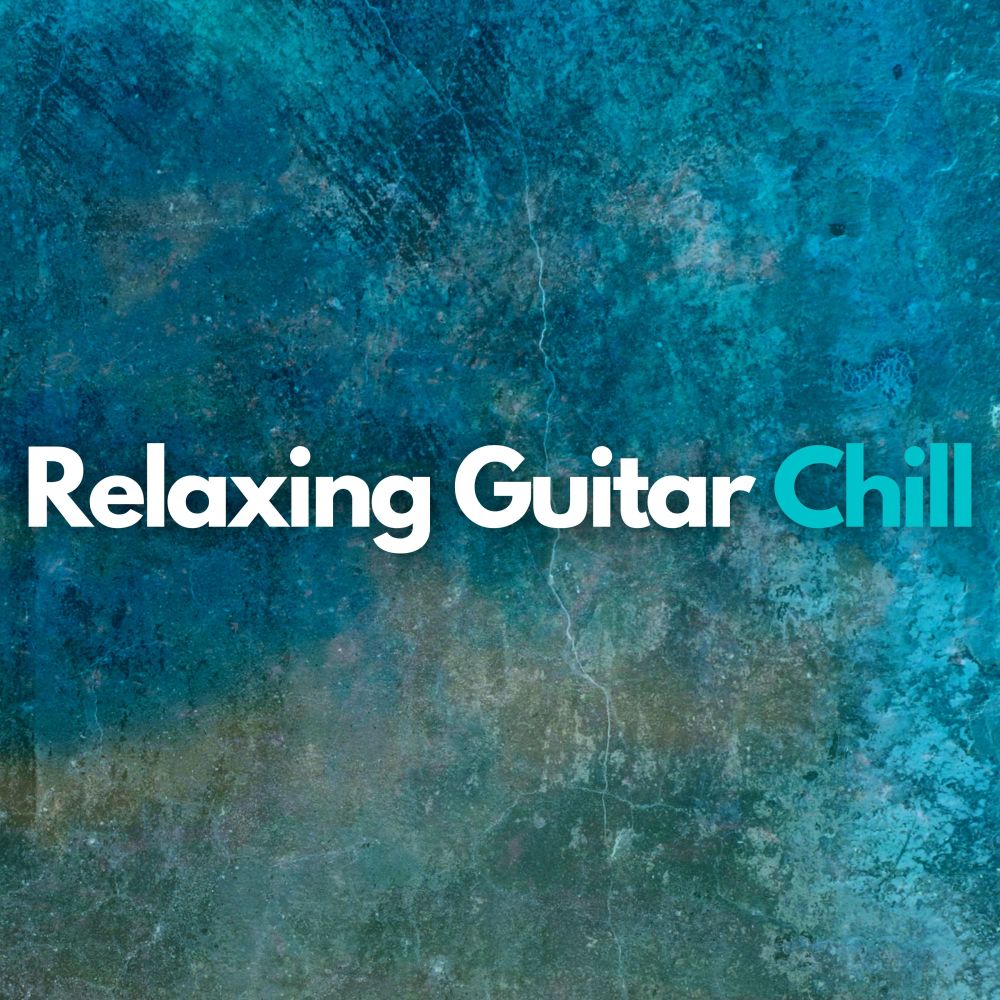 Relaxing Guitar Chill