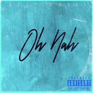 ดาวน์โหลดและฟังเพลง Oh Nah พร้อมเนื้อเพลงจาก Ria Rania