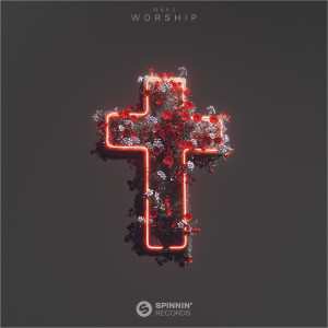 อัลบัม Worship (Extended Mix) ศิลปิน Makj