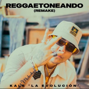 Kale “La Evolución”的专辑Reggaetoneando