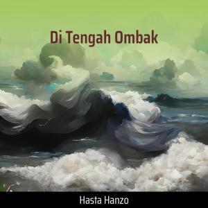 ดาวน์โหลดและฟังเพลง Di Tengah Ombak (Remix) พร้อมเนื้อเพลงจาก Immanuel Singers