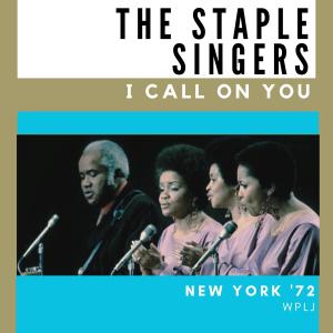 Album I Call on You (Live New York '72) oleh The Staple Singers