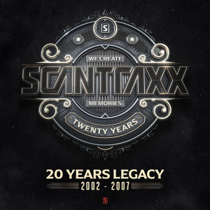 Album Scantraxx 20YRS Legacy (2002 - 2007) from Scantraxx