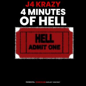 J4 Krazy的專輯4 Minutes of Hell (Explicit)
