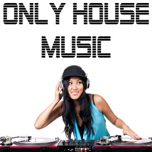 Album Only House Music from Various