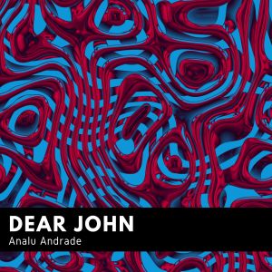 อัลบัม Dear John (Extended) ศิลปิน Analu Andrade