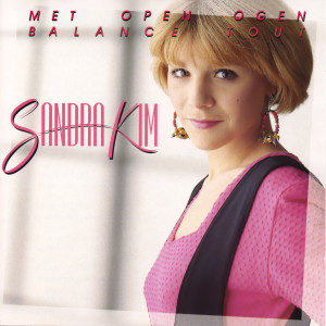 Album Balance tout / Met Open Ogen (Double Deluxe Edition) from Sandra Kim