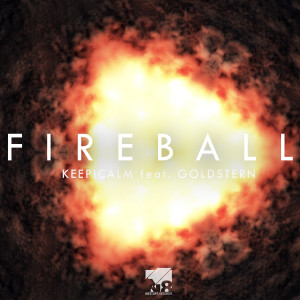 Listen to Fireball (Goldstern Mix Edit) song with lyrics from Keep!Calm
