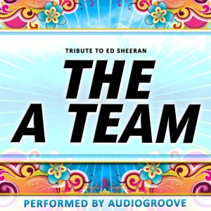 收聽Audiogroove的The a Team歌詞歌曲