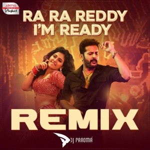 Album Ra Ra Reddy I Am Ready Remix (From "Macherla Niyojakavargam") from Mahathi Swara Sagar