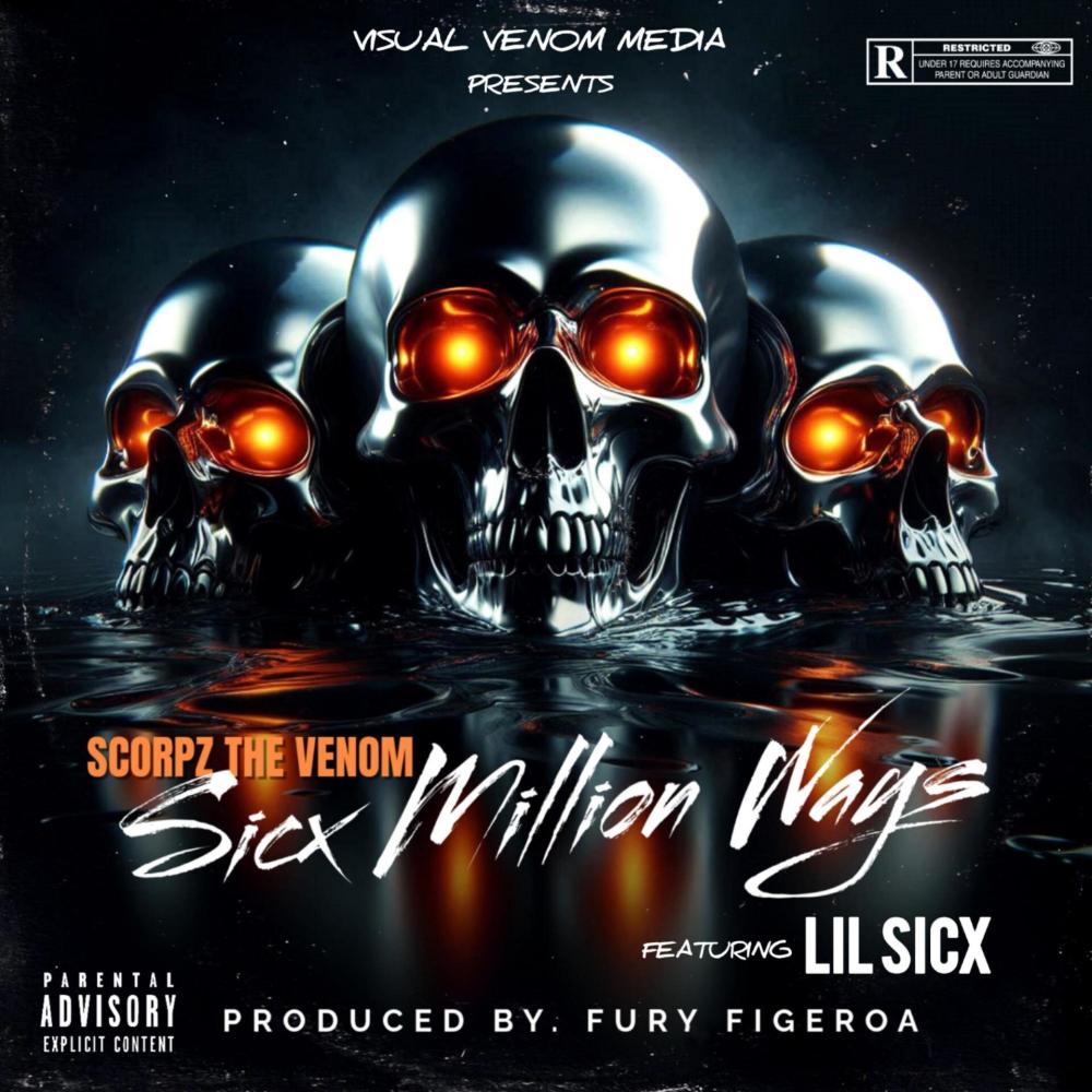 Sicx Million Ways (feat. Lil Sicx & produced by Fury Figeroa) (Explicit)