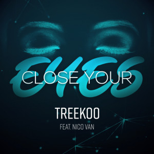 收聽Nico Van的Close Your Eyes歌詞歌曲