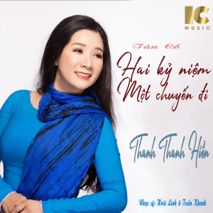 Listen to Hai Kỷ Niệm Một Chuyến Đi (Tân Cổ) song with lyrics from Thanh Thanh Hiền