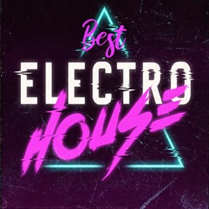 Music Electronic的专辑Best Electro House