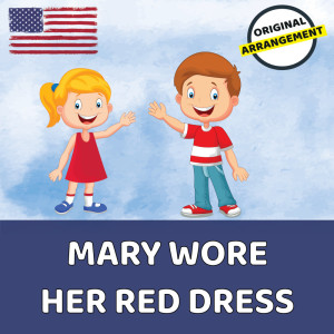 Children's Songs USA的专辑Mary Wore Her Red Dress