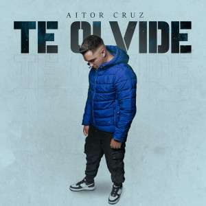 อัลบัม TE OLVIDE ศิลปิน Aitor Cruz