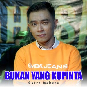 Dengarkan Bukan Yang Kupinta lagu dari Gerry Mahesa dengan lirik