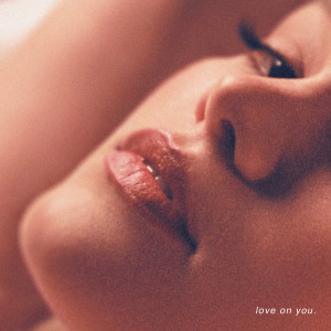 ดาวน์โหลดและฟังเพลง love on you. พร้อมเนื้อเพลงจาก Olivia Holt