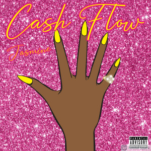 收听Jasmine（欧美）的Cash Flow (Explicit)歌词歌曲