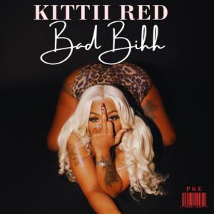 收聽KITTII RED的Bad Bihhh (Explicit)歌詞歌曲