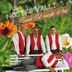 收听Le Nostre Valli的Monella capricciosa歌词歌曲