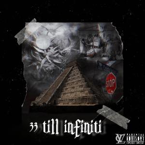 ดาวน์โหลดและฟังเพลง 33 Till (Explicit) พร้อมเนื้อเพลงจาก LVC ENT.