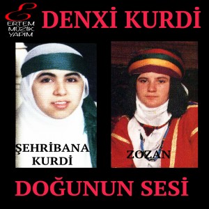 Album Denxi Kurdi (Doğunun Sesi) from Şehribana Kurdi