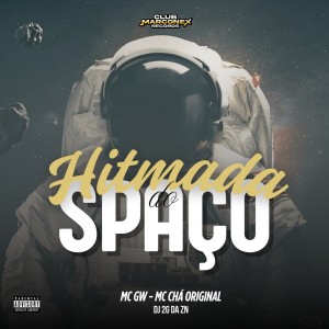 Listen to Hitmada do Spaço (Explicit) song with lyrics from Dj 2g da zn